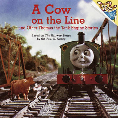 Cover of A Cow on the Line and Other Thomas the Tank Engine Stories (Thomas & Friends)