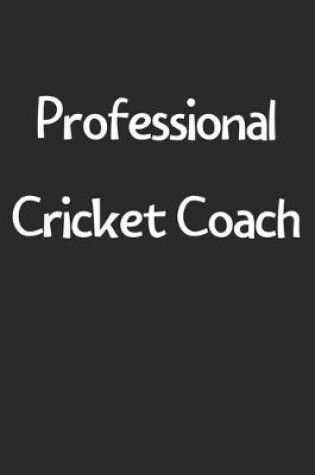 Cover of Professional Cricket Coach