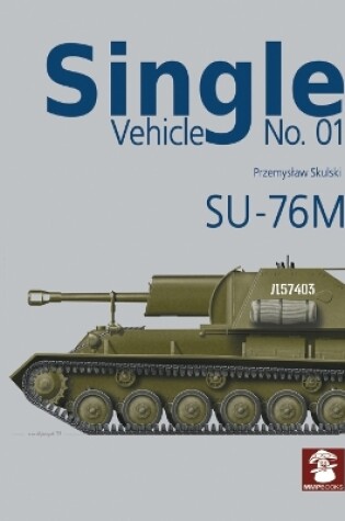 Cover of Single Vehicle 1: SU-76M