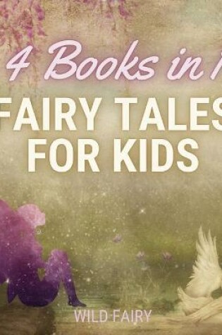 Cover of Fairy Tales for Kids - 4 Books in 1