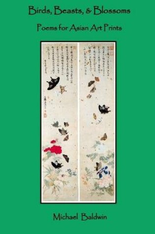 Cover of Birds, Beasts, & Blossoms