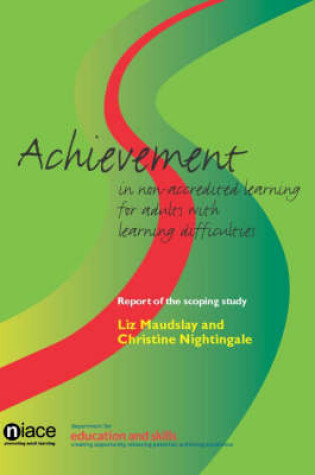 Cover of Achievment in Non-accredited Learning for Adults with Learning Difficulties