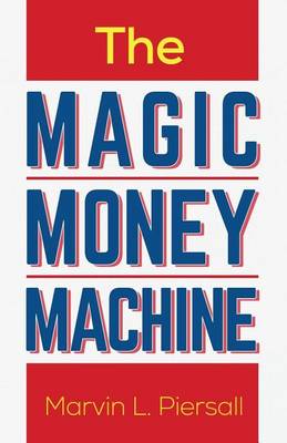 Cover of The Magic Money Machine