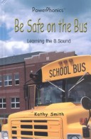 Book cover for Be Safe on the Bus: Learning T