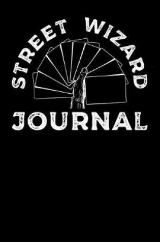 Cover of Street Wizard Journal