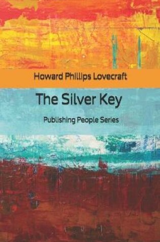 Cover of The Silver Key - Publishing People Series