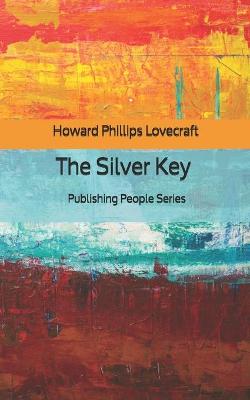 Book cover for The Silver Key - Publishing People Series