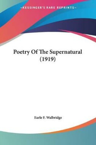 Cover of Poetry Of The Supernatural (1919)