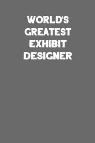 Cover of World's Greatest Exhibit Designer