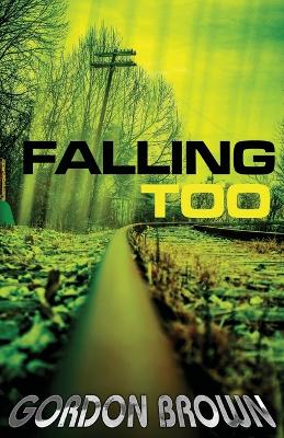 Book cover for Falling Too