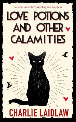 Book cover for Love Potions and Other Calamities