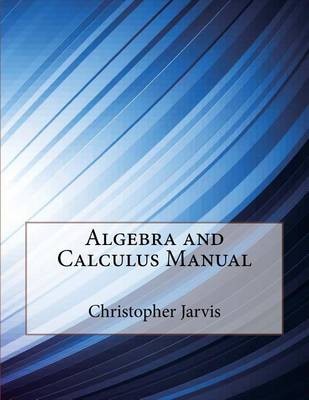 Book cover for Algebra and Calculus Manual