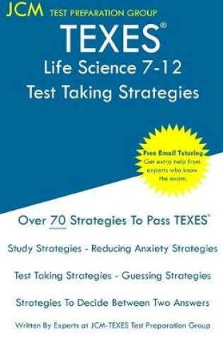 Cover of TEXES Life Science 7-12 - Test Taking Strategies