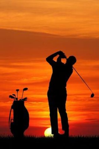 Cover of Silhouette of a Golfer at Sunset Journal