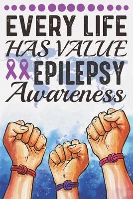 Book cover for Every Life Has Value Epilepsy Awareness