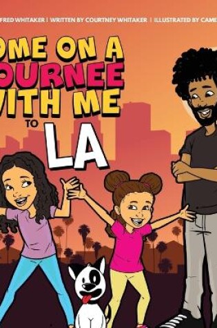 Cover of Come on a Journee with me to LA