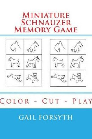 Cover of Miniature Schnauzer Memory Game