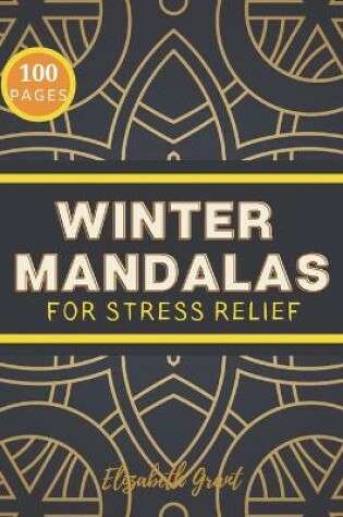 Cover of Winter Mandalas for Stress Relief