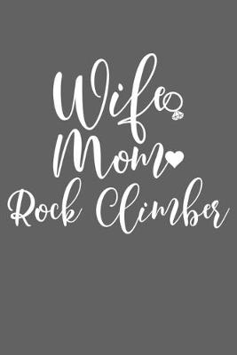 Book cover for Wife Mom Rockclimber