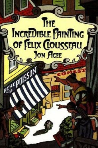 Cover of The Incredible Painting of Felix Clousseau