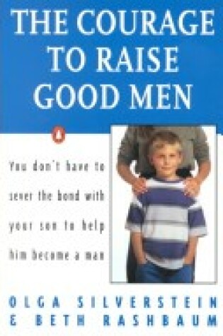 Cover of The Courage to Raise Good Men