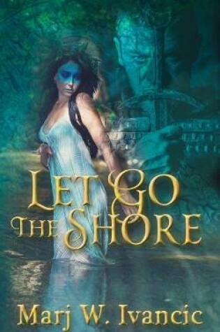 Cover of Let Go the Shore