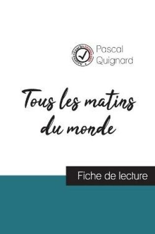 Cover of Tous les matins du monde de Pascal Quignard (fiche de lecture et analyse complete de l'oeuvre)