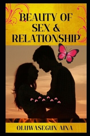 Cover of Beauty of Sex & Relationship