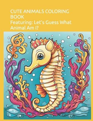 Cover of Cute Animals Coloring Book