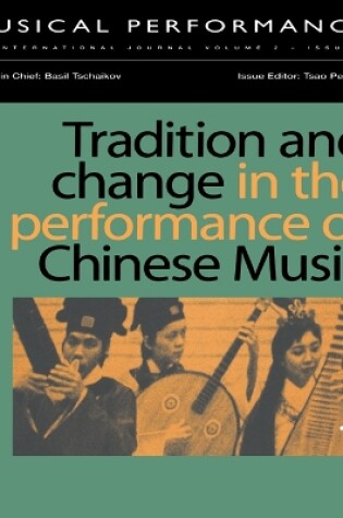 Cover of Tradition and Change in the Performance of Chinese Music