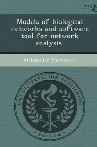 Cover of Models of Biological Networks and Software Tool for Network Analysis