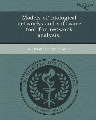 Book cover for Models of Biological Networks and Software Tool for Network Analysis