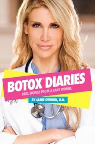 Cover of Nurse Jamie's Botox Diaries