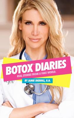 Book cover for Nurse Jamie's Botox Diaries