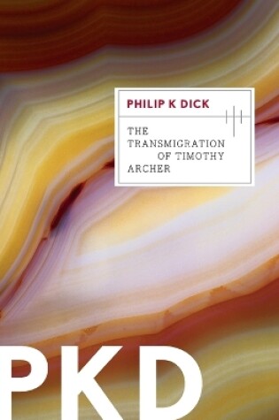 Cover of The Transmigration of Timothy Archer