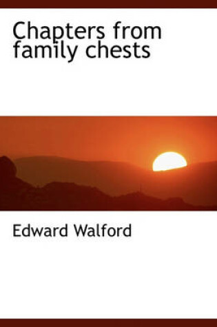 Cover of Chapters from Family Chests