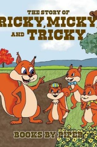 Cover of The Story of Ricky, Micky, and Tricky