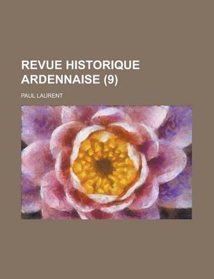 Book cover for Revue Historique Ardennaise (9 )