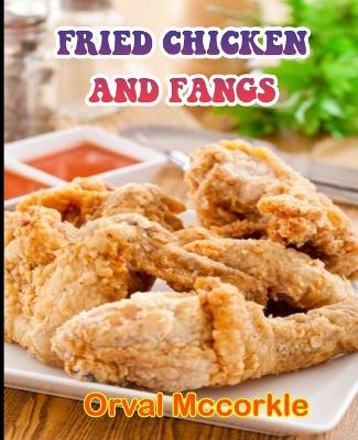 Book cover for Fried Chicken and Fangs