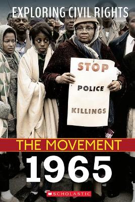 Book cover for 1965 (Exploring Civil Rights: The Movement)
