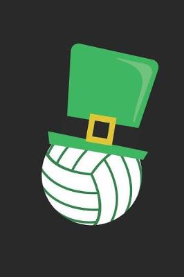 Book cover for St. Patrick's Day Notebook - St. Patrick's Day Volleyball With Leprechaun Hat - St. Patrick's Day Journal