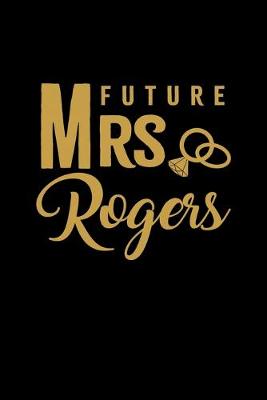 Book cover for Future Mrs. Rogers