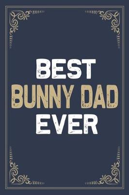 Book cover for Best Bunny Dad Ever