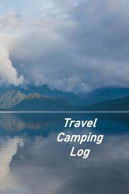 Book cover for Travel Camping Log