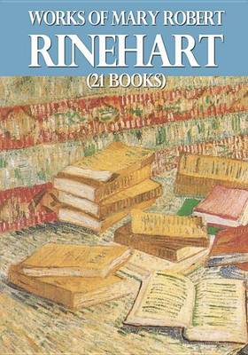 Book cover for Works of Mary Roberts Rinehart (21 Books)