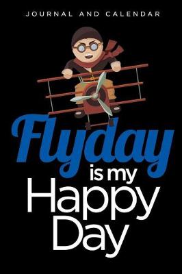 Book cover for Flyday Is My Happy Day