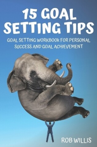 Cover of 15 Goal Setting Tips