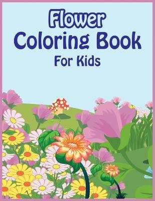 Book cover for Flower Coloring Book for Kids