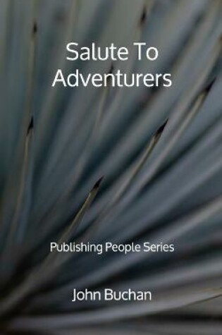 Cover of Salute To Adventurers - Publishing People Series