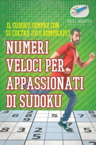 Cover of Numeri veloci per appassionati di Sudoku Il Sudoku sempre con se (oltre 200 rompicapi)